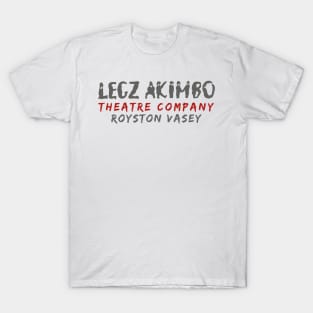 Legz Akimbo Theatre Company T-Shirt